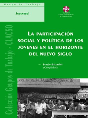 cover image of La Participación Social y Política de los Jóvenes en el Horizonte del Nuevo Siglo
